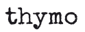 thymo